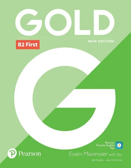 Gold B2 First New 2018 Edition Exam Maximiser With Key