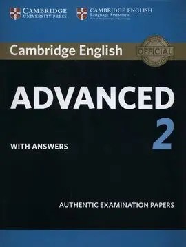 Cambridge English Advanced 2 With Answers: Authentic Examination