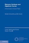 RIEMANN SURFACES AND ALGEBRAIC CURVES: A FIRST COURSE IN HURWITZ THEORY