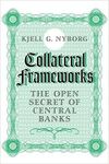 COLLATERAL FRAMEWORKS. THE OPEN SECRET OF CENTRAL BANKS