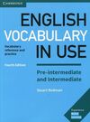 ENGLISH VOCABULARY IN USE PRE-INTERMEDIATE AND INTERMEDIATE BOOK WITH ANSWERS 4T