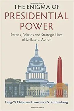 The Enigma Of Presidential Power