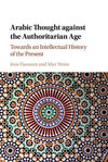 ARABIC THOUGHT AGAINST THE AUTHORITARIAN AGE