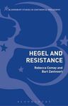 HEGEL AND RESISTANCE. HISTORY, POLITICS AND DIALECTICS