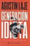 GENERACIÓN IDIOTA: UNA CRÍTICA AL ADOLESCENTRISMO