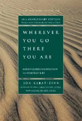 Wherever You Go, There You Are