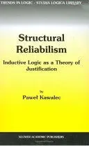 Structural Reliabilism. Inductive Logic As a Theory Of Justification