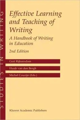 Effective Learningh And Teaching Of Writting: a Handbook Of Writing In Education