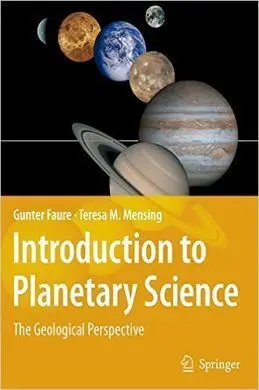 Introduction To Planetary Science. The Geological Perspective