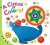 A Circus Of Colors!