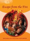 ESCAPE FROM THE FIRE