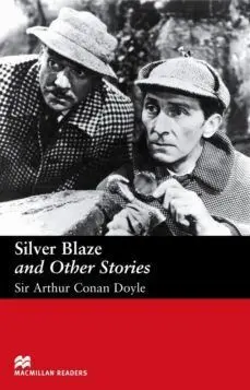 Silver Blaze And Other Stories - Macmillan Readers Elementary