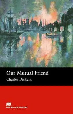 Our Mutual Friend