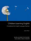 CHILDREN LEARNING ENGLISH: A GUIDEBOOK FOR ENGLISH LANGUAGE TEACHERS
