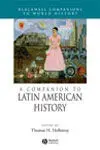 A Companion To Latin American History