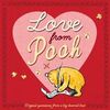 WINNIE-THE-POOH: LOVE FROM POOH. MIRROR BOOK