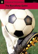 Penguin Active Reading 1: The Barcelona Game