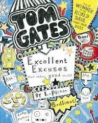 Tom Gates. Excellent Excuses (And Other Good Stuff)