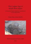 THE COPPER AGE IN SOUTH-WEST SPAIN