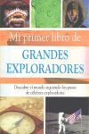 MI PRIMER LIBRO DE GRANDES EXPLORADORES