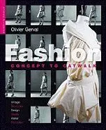 Fashion: Concept To Catwalk