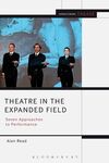 THEATRE IN THE EXPANDED FIELD
