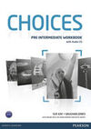 CHOICES PRE-INTERMEDIATE - WORKBOOK & AUDIO CD PACK