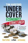THE UNDERCOVER ECONOMIST STRIKES BACK