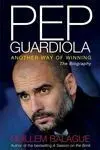 Pep Guardiola Another Way Of Winning