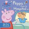 PEPPA PIG. PEPPA GOES TO HOSPITAL