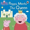 PEPPA PIG. PEPPA MEETS THE QUEEN