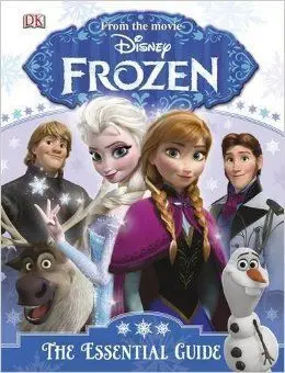 Disney Frozen. The Essential Guide