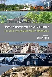 Second Home Tourism In Europe. Lifestyle Issues And Policy Responses