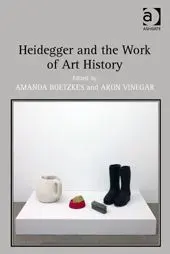 Heidegger And The Work Of Art History