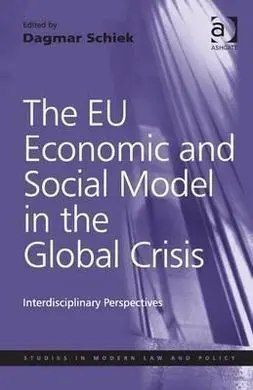 The Eu Economic And Social Model In The Global Crisis