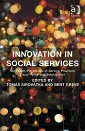 Innovation In Social Services. The Public-Private Mix In Service Provision, Fiscal Policy And Employment
