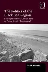 The Politics Of The Black Sea Region