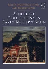 Sculpture Collections In Early Modern Spain