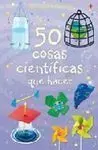 50 Cosas Cientificas que Hacer
