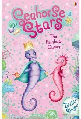 Seahorse Stars The Rainbow Queen