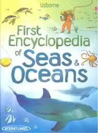 First Encyclopedia Of Seas And Oceans