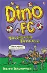 Dino Fc. Transfer Trouble