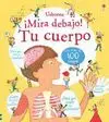 ¡Mira Debajo! tu Cuerpo