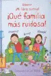 ¡Qué Familia Más Ruidosa!!