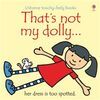 THAT'S NOT MY DOLLY