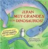 ¿ERAN MUY GRANDE LOS DINOSAURIOS?