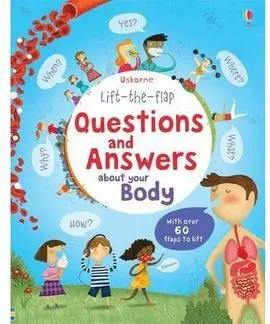 Lift-The-Flap Questions & Answers About Your Body