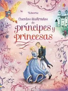 Cuentos Ilustrados de Príncipes y Princesas