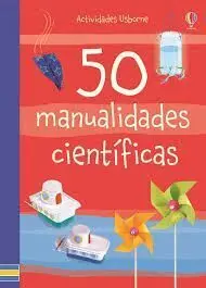 50 Manualidades Cientificas que Hacer