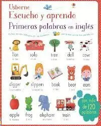 Escucho y Aprendo. Primeras Palabras Inglés
